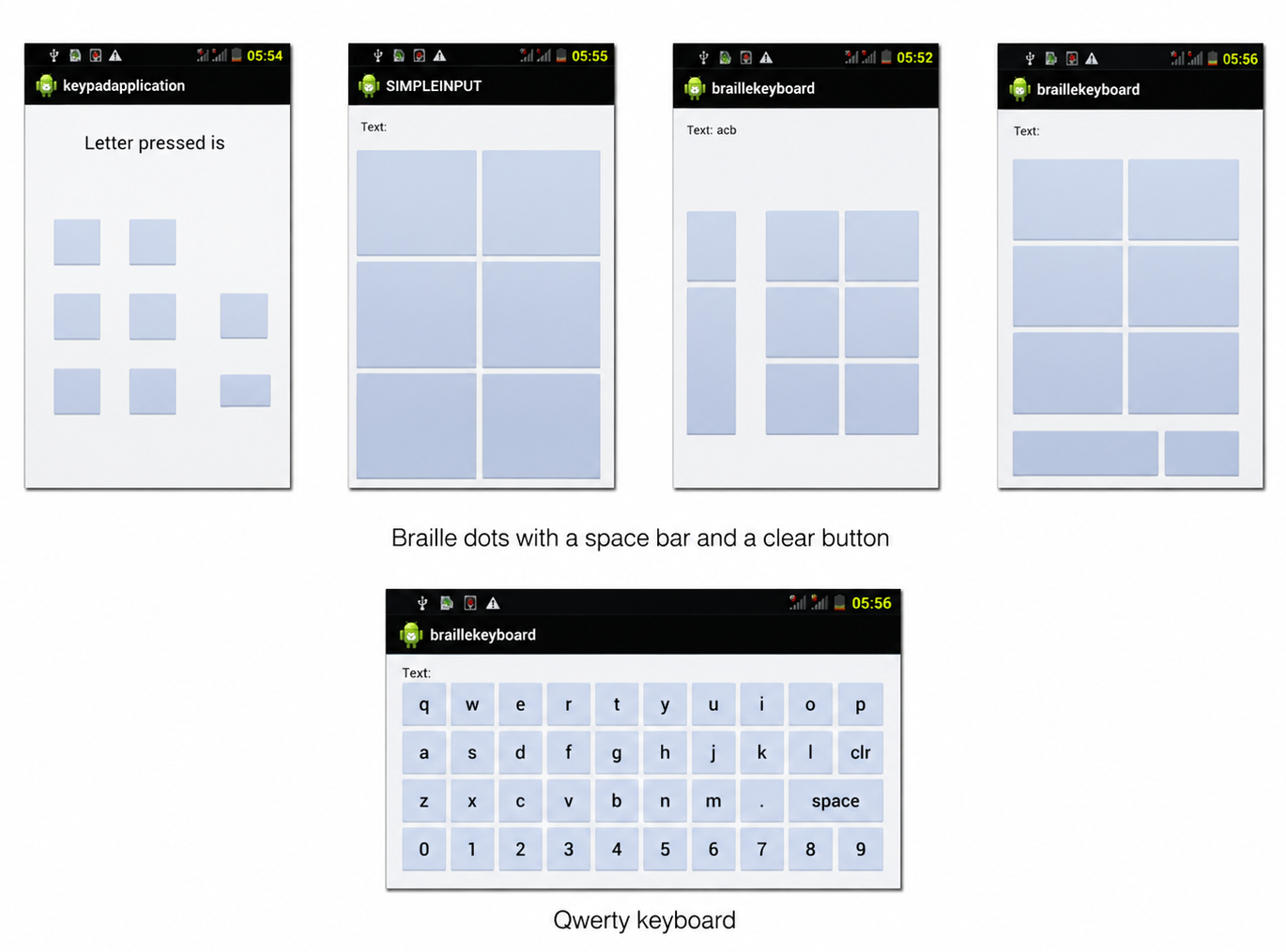Five Android keypad iterations: braille dot grids with a space bar and clear button, and a QWERTY keyboard.